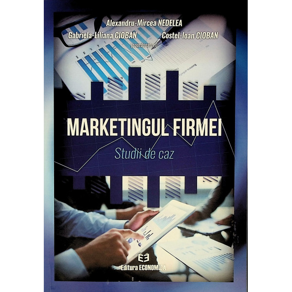 Marketingul firmei. Studii de caz