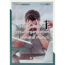 Studiul privind stresul organizational si climatul muncii