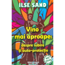 Vino mai aproape: despre...