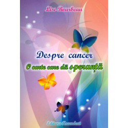 Despre cancer. O carte care...