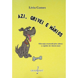 Azi, Grivei e manios....