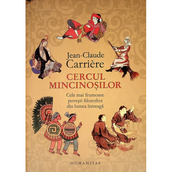 Cercul mincinosilor. cele mai frumoase povesti filozofice din intreaga lume