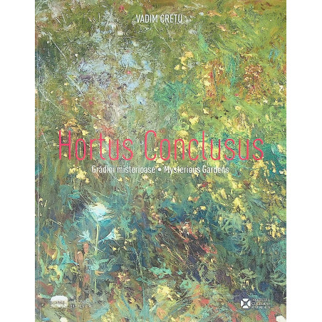 Hortus Conclusus. Gradini...