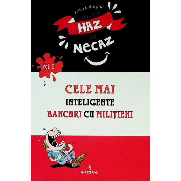Cele mai inteligente bancuri cu militieni, vol. V