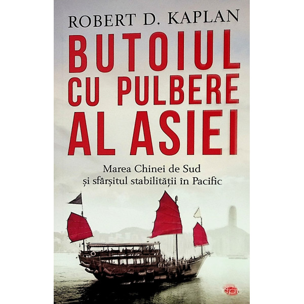 Butoiul cu pulbere al Asiei. Marea Chinei de Sud si sfarsitul stabilitatii in Pacific