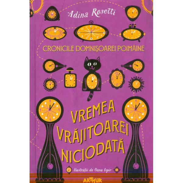 Cronicile Domnisoarei Poimaine - Vremea vrajitoarei niciodata