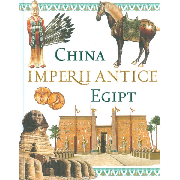 Imperii antice - China-Egipt