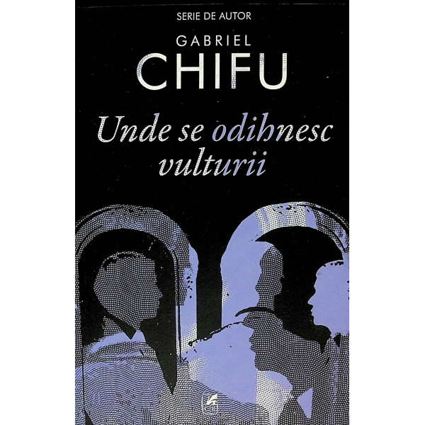 Unde se odihnesc vulturii