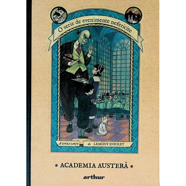 O serie de evenimente nefericite, vol. V - Academia austera