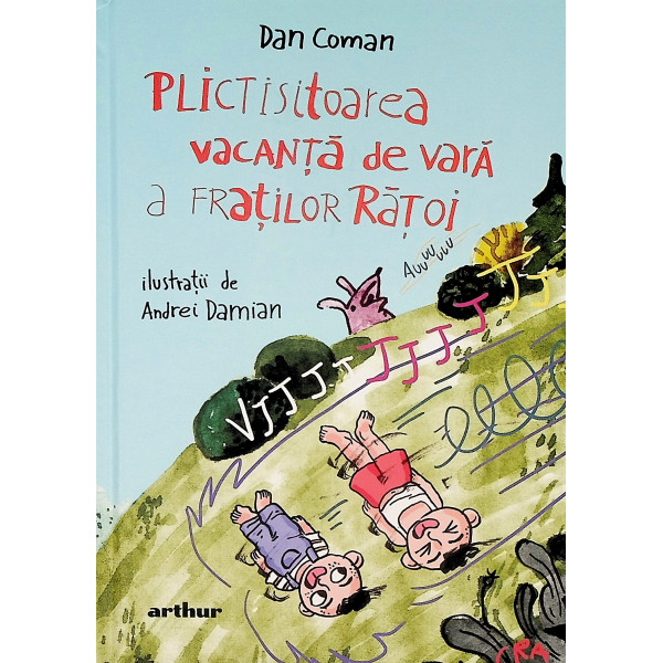 Plictisitoarea vacanta de vara a fratilor Ratoi