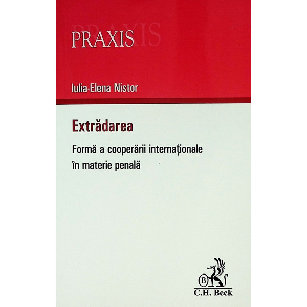 Extradarea. Forma a cooperarii internationale in materia penala