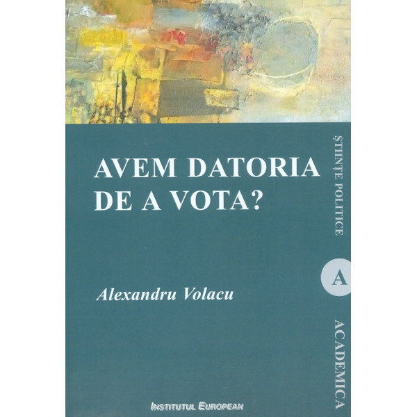 Avem datoria de a vota?