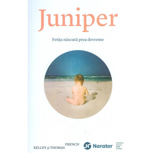 Juniper. Fetita nascuta prea devreme