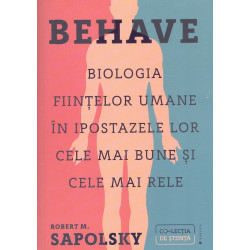 Behave. Biologia fiintelor...