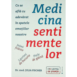 Medicina sentimentelor. Ce...