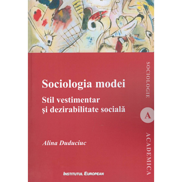 Sociologia modei. Stil vestimentar si dezirabilitate sociala