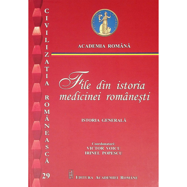 File din istoria medicinei romanesti, vol. I - Istoria generala