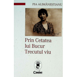 Prin Cetatea lui Bucur....