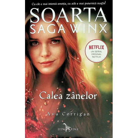 Soarta: Saga Winx - Calea...
