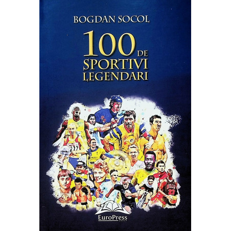 100 de sportivi legendari
