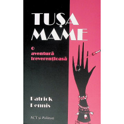 Tusa Mame. O aventura...