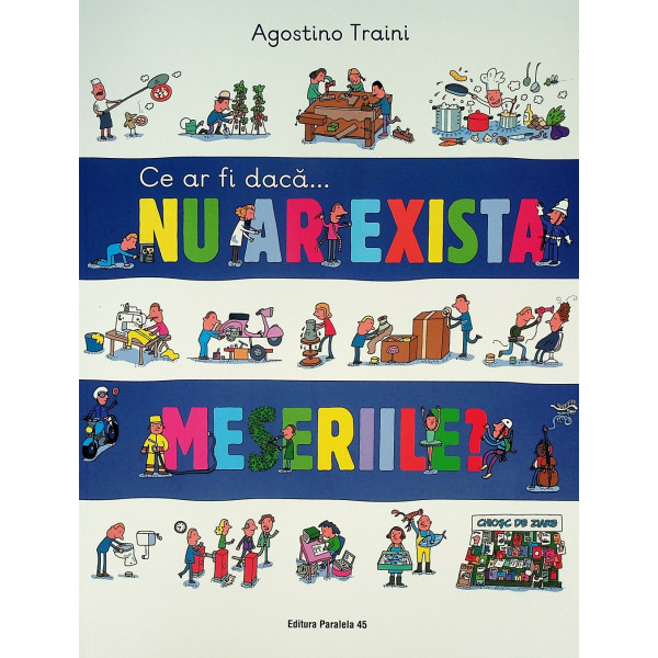 Ce ar fi daca... Nu ar exista meseriile