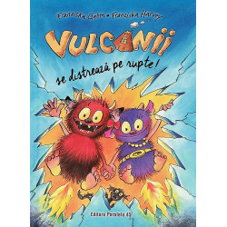 Vulcanii se distreaza pe rupte