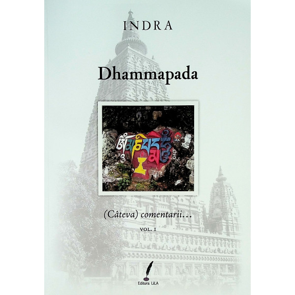 Dhammapada, vol. I - (Cateva) comentarii...