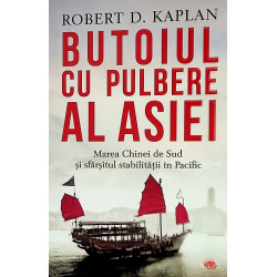 Butoiul cu pulbere al Asiei. Marea Chinei de Sud si sfarsitul stabilitatii in Pacific