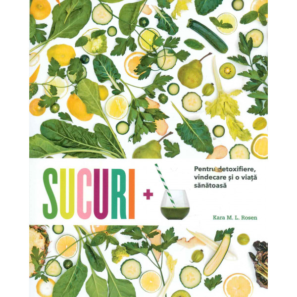 Sucuri + Pentru detoxifiere, vindecare si o viata sanatoasa