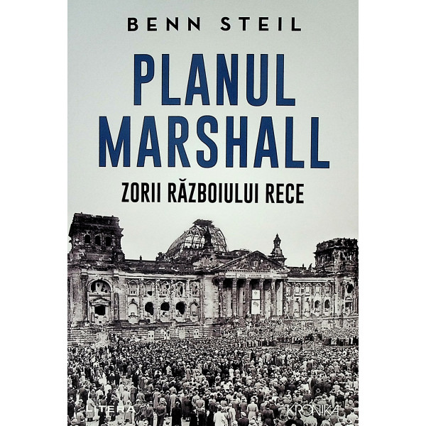 Planul Marshall. Zorii Razboiului Rece