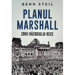 Planul Marshall. Zorii Razboiului Rece