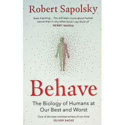 Behave. The Biology of...