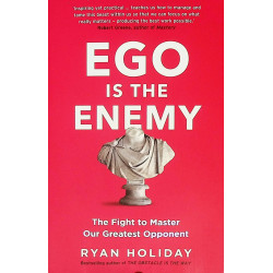 Ego is the Enemy