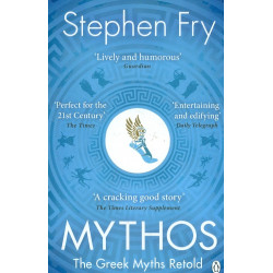 Mythos. The Greek Myths Retold