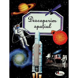 Descoperim spatiul