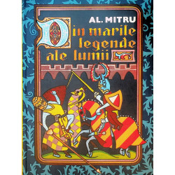 Din marile legende ale lumii