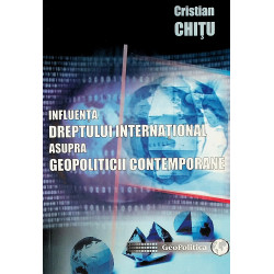 Influenta dreptului international asupra geopoliticii contemporane
