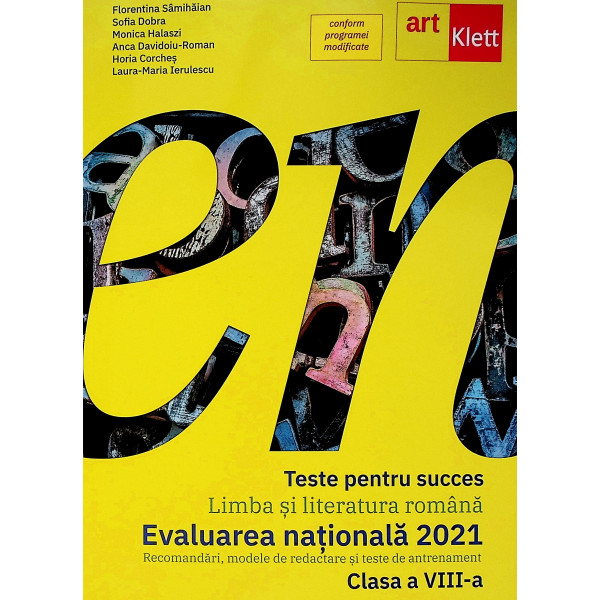Limba si literatura romana, clasa a VIII-a - Evaluarea Nationala 2021. Teste pentru succes