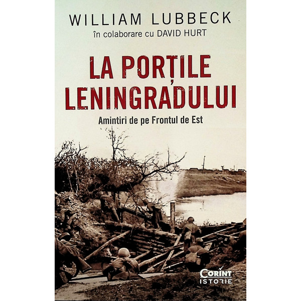 La portile Leningradului. Amintiri de pe Frontul de Est