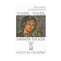 Viata, viata legata cu ata