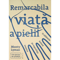 Remarcabila viata a pielii....