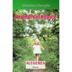 Strainul din noapte. Alegerea