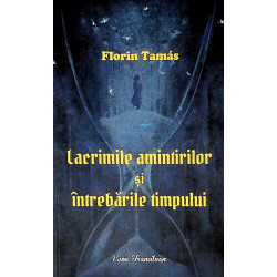 Lacrimile amintirilor si...