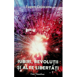 Iubiri, revolutii si alte...