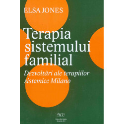 Terapia sistemului familial. Dezvoltari ale terapiilor sistemice Milano