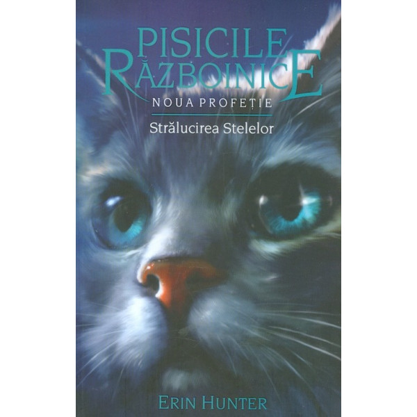 Pisicile razboinice, vol. X - Noua profetie. Stralucirea stelelor