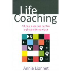 Life Coaching. 10 pasi...