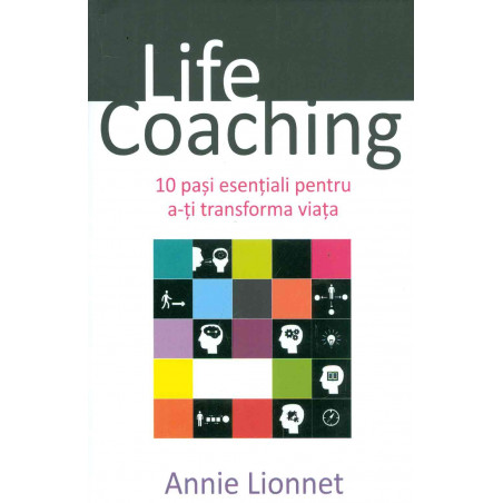 Life Coaching. 10 pasi...
