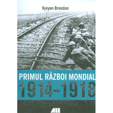 Primul Razboi Mondial,...